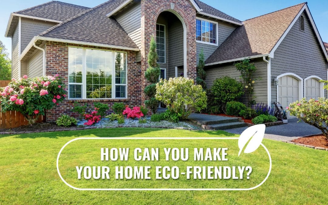 Tips to Make Your Home & HVAC Eco-friendly