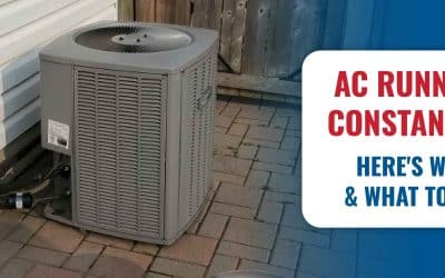 Is Your AC Running Constantly? Here’s Why & What to Do