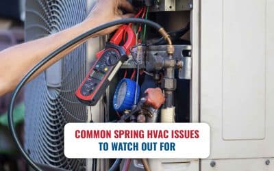 Common Spring HVAC Issues to Watch Out For