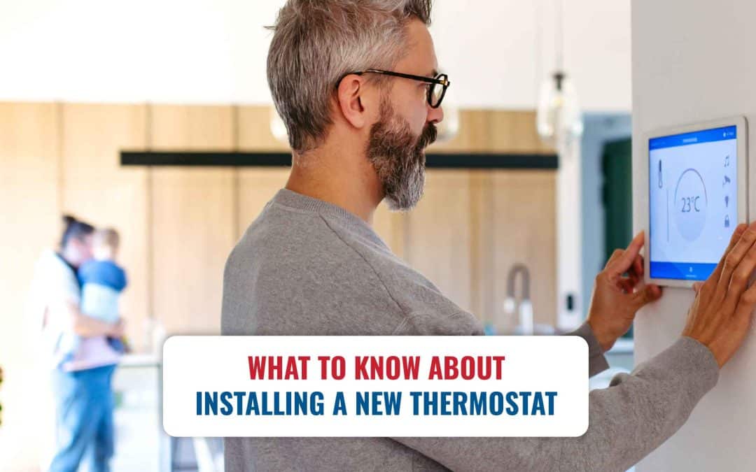 What to Know About Installing a New Thermostat
