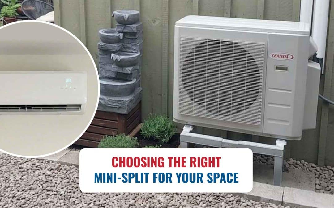 Choosing the Right Mini-Split for Your Space