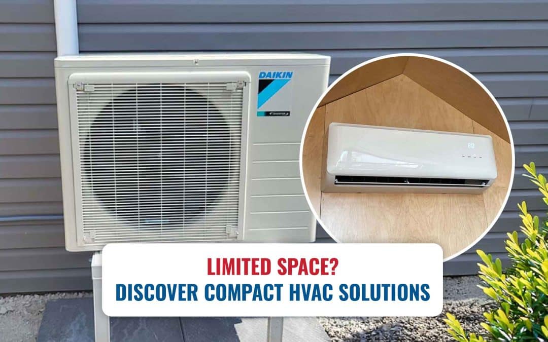 Limited Space? Discover Compact HVAC Solutions