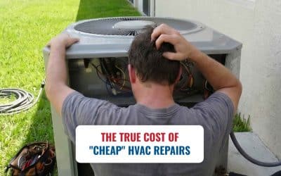 The True Cost of “Cheap” HVAC Repairs (Why We Fix It Right the First Time)