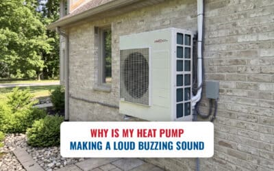 Why Is My Heat Pump Outdoor Unit Making a Loud Buzzing Sound?